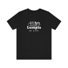 Load image into Gallery viewer, Lumpia is Life - Unisex T-shirt