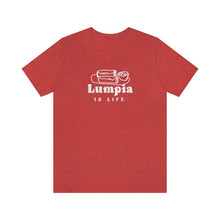 Load image into Gallery viewer, Lumpia is Life - Unisex T-shirt
