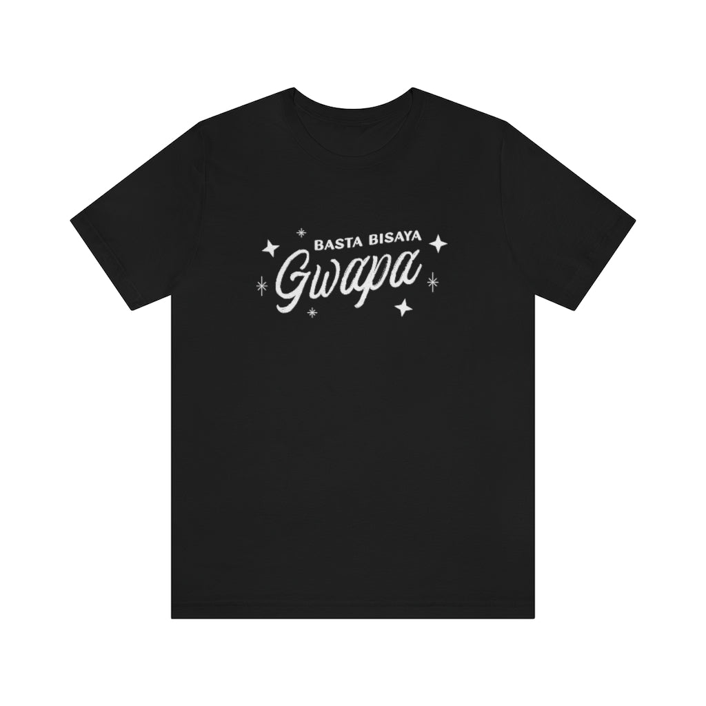 Basta Bisaya Gwapa T-shirt